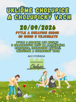 Plakát akce Ukliďme Cholupice a Cholupický vrch 20. 9. 2026. Pytle a rukavice od 10 hodin u vejcomatu. Pytle s odpadky lze nechat u košů na zastávkách Cholupice, Cholupické náměstí, Zálužická a Cholupický vrch. Akci pořádá Sdružení pro rozvoj Cholupic.